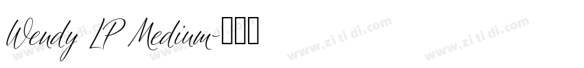 Wendy LP Medium字体转换